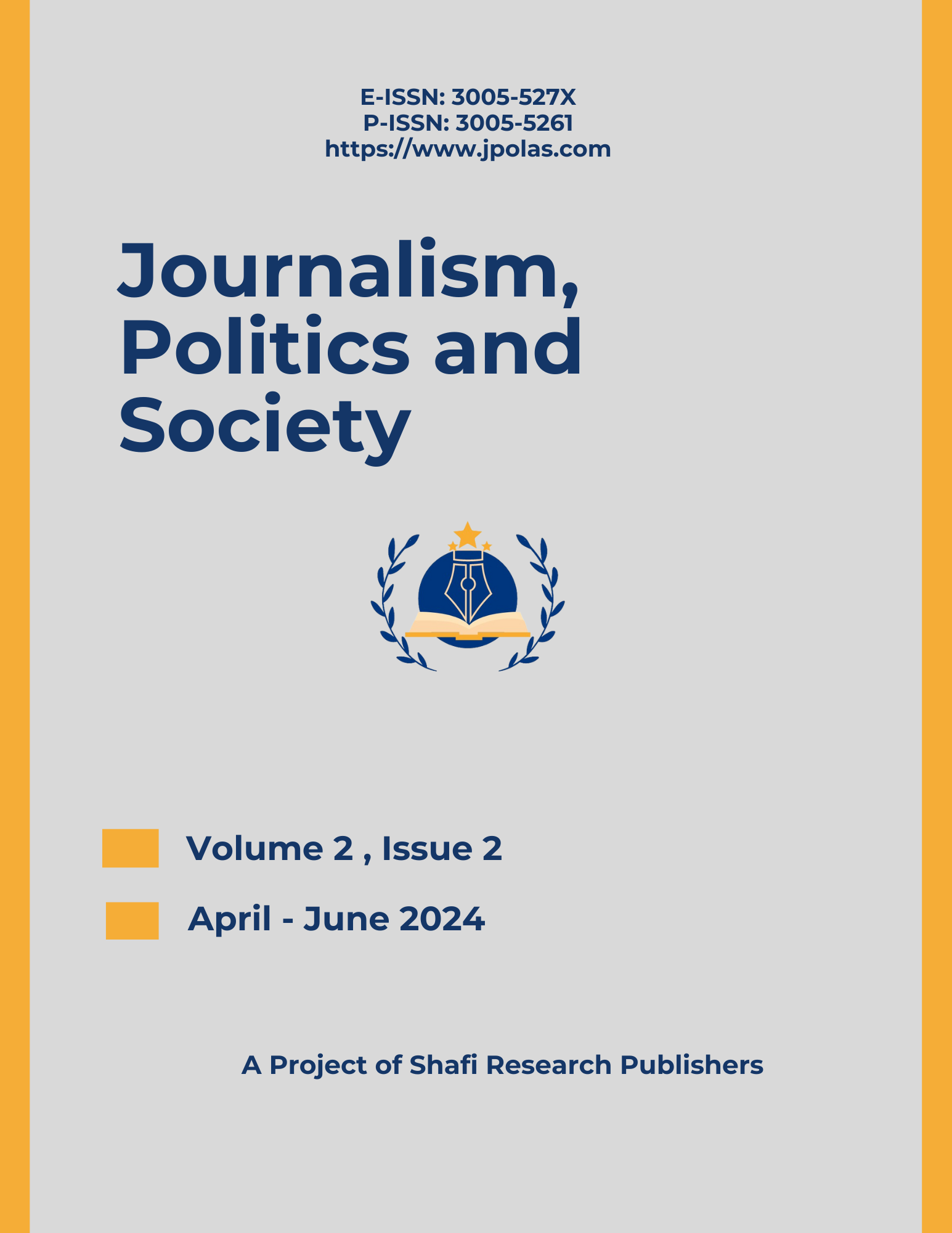 					Afficher Vol. 2 No. 02 (2024): Journalism, Politics and Society
				